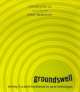 Groundswell: Winning in a World Transformed by Social Technologies, 