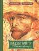 Винсент Ван Гог. Письма к брату, Винсент Ван Гог 