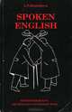 Spoken English. Интенсивный курс английской разговорной речи, Л. Н. Ханникова 