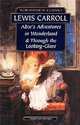 Alice`s Adventures in Wonderland & Through the Looking-Glass, L. Carroll 