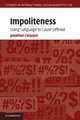 Impoliteness: Using Language to Cause Offence, Culpeper, Jonathan 
