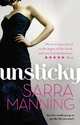 Unsticky ***, Manning, Sarra 