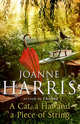 A Cat, a Hat, and a Piece of String, Harris Joanne 