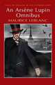 An Arsene Lupin Omnibus, Leblanc Maurice 