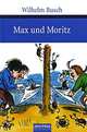 Max und Moritz: Eine Bubengeschichte in sieben Streichen, Wilhelm Busch 