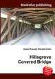 Hillsgrove Covered Bridge, Jesse Russell,Ronald Cohn 