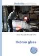 Hebron glass, Jesse Russell,Ronald Cohn 