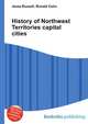 History of Northwest Territories capital cities, Jesse Russell 