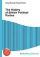 The History of British Political Parties, Jesse Russell 