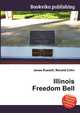 Illinois Freedom Bell, Jesse Russell,Ronald Cohn 