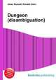 Dungeon (disambiguation), Jesse Russell,Ronald Cohn 