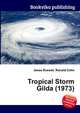 Tropical Storm Gilda (1973), Jesse Russell,Ronald Cohn 