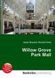 Willow Grove Park Mall, Jesse Russell,Ronald Cohn 