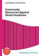 Community Resources Against Street Hoodlums, Jesse Russell,Ronald Cohn 