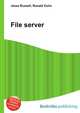 File server, Jesse Russell,Ronald Cohn 