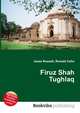 Firuz Shah Tughlaq, Jesse Russell,Ronald Cohn 