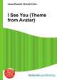 I See You (Theme from Avatar), Jesse Russell 