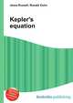 Kepler's equation, Jesse Russell,Ronald Cohn 