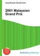2001 Malaysian Grand Prix, Jesse Russell,Ronald Cohn 
