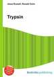 Trypsin, Jesse Russell,Ronald Cohn 