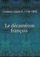 Le decameron francois, Ussieux, Louis d', 1744-1805 