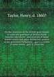 On the intention of the British government to unite the provinces of British North America microform : and a review of some events which took place during last session of the provincial Parliament : part I, a review of some events . part II, observat, Taylor, Henry, d. 1860? 