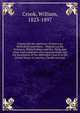 Ireland and the centenary of American Methodism microform : chapters on the Palatines, Philip Embury and Mrs. Heck, and other Irish emigrants who instrumentally laid the foundation of the Methodist Church in the United States of America, Canada and e, Crook, William, 1823-1897 