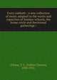 Every sabbath : a new collection of music adapted to the wants and capacities of Sunday-schools, the home circle and devotional gatherings /, O'Kane, T. C. (Tullius Clinton), 1830-1912. 