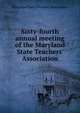 Sixty-fourth annual meeting of the Maryland State Teachers' Association, Maryland State Teachers' Association 