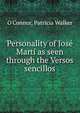 Personality of Jose Marti as seen through the Versos sencillos, O'Connor, Patricia Walker 