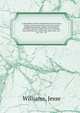 A description of the United States lands in Iowa : being a minute description of every section and quarter section, quality of soil, groves of timber, prairies, ledges of rock, coal banks, iron and lead ores, water-falls, mill-seats, etc., etc., etc., Williams, Jesse 