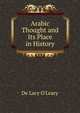 Arabic Thought and Its Place in History, De Lacy O'Leary 