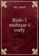 Risle-'i muhtaar-i corfy, Sez', Kmil 