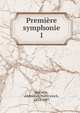 Premire symphonie. 1, Borodin, Aleksandr Porfir'evich, 1833-1887 