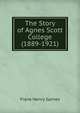 The Story of Agnes Scott College (1889-1921), Frank Henry Gaines 