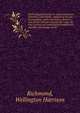 Book of legal forms for the legal transaction of business microform : adapted to the use of merchants, clerks, mechanics, farmers, and all men retired to private life : also, the new currency act respecting protested notes and bills of exchange, prof, Richmond, Wellington Harrison 