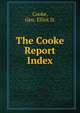 The Cooke Report, Cooke, Gen. Elliot D. 
