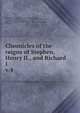Chronicles of the reigns of Stephen, Henry II., and Richard I, Howlett, Richard, 1841-1917,William, of Newburgh, 1136-1201? Historia rerum anglicarum,Etienne, de Rouen, moine au Bec, d. 1149. Draco normannicus,Richard, of Hexham, fl. 1141. Historia de gestis Regis Stephani et de Bello Standardii,Aelred, of Rieva 