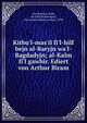 Kitbu'l-mas'il fi'l-hilf bejn al-Baryjn wa'l-Bagdadyjn; al-Kalm fi'l gawhir. Ediert von Arthur Biram, Abu Rashd al-Nsbr, Sa'd ibn Muhammad, 11th century,Biram, Arthur, 1878- 