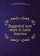 Suggested next steps in Latin America, Knapp, Forrest Lamar, b. 1899,World's Sunday School Association 