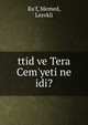 ttid ve Tera Cem'yeti ne idi?, Ra'f, Memed, Lesvkli 