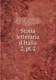 Storia letteraria d'Italia, Bertoni, Giulio, 1878-1942,Belloni, Antonio, 1868-1934,Concari, Tullo,Flamini, Francesco, 1868-1922,Giussani, Carlo, 1840-1900,Mazzoni, Guido, 1859-1943,Rossi, Vittorio, 1865-1938,Solerti, Angelo, 1865-1907,Volpi, Guglielmo,Novati, Francesco, 1859-19 