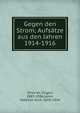 Gegen den Strom; Aufs?tze aus den Jahren 1914-1916, Zinov'ev, Grigori, 1883-1936,Lenin, Vladimir Ilich, 1870-1924 