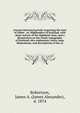 Concise historical proofs respecting the Gael of Alban : or, Highlanders of Scotland, with short notices of the Highland clans, and a dissertation on the Gaelic topography of Scotland, also explanatory notes, map, illustrations, and descriptions of t, Robertson, James A. (James Alexander), d. 1874 