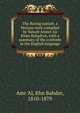 The Baring namah; a Persian work compiled by Nawab Ameer Ali Khan Bahadoor, with a summary of the contents in the English language, Amr 'Al, Khn Bahdur, 1810-1879 