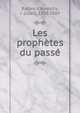 Les prophetes du passe, Barbey d'Aurevilly, J. (Jules), 1808-1889 