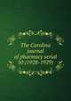 The Carolina journal of pharmacy serial, North Carolina Pharmaceutical Association,North Carolina Association of Pharmacists,North Carolina. Board of Pharmacy. Annual report,North Carolina Pharmaceutical Association. Year book,North Carolina Pharmaceutical Association. Proceedings of the an 