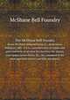 The McShane bell foundry, McShane Bell Foundry 