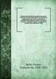 L'histoire universelle du monde microforme : contenant l'entiere description & situatio des quatre parties de la terre, la division & estendu? d'une chacune region & province d'icelles : ensemble l'origine & particulieres moeurs, loix, Belle-Forest, Fran?ois de, 1530-1583 