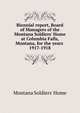 Biennial report, Board of Managers of the Montana Soldiers' Home at Columbia Falls, Montana, for the years, Montana Soldiers' Home 
